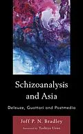 ePUB Schizoanalysis and Asia von Joff P. N. Bradley