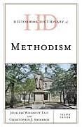 Livre Relié Historical Dictionary of Methodism de Jennifer Woodruff Tait, Christopher J. Anderson