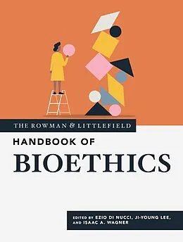 E-Book (epub) The Rowman & Littlefield Handbook of Bioethics von 