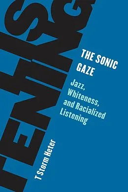 E-Book (epub) The Sonic Gaze von T Storm Heter