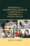 E-Book (epub) Reference and Information Sources and Services for Children and Young Adults von Lesley S. J. Farmer