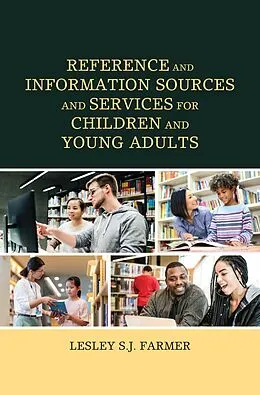 E-Book (epub) Reference and Information Sources and Services for Children and Young Adults von Lesley S. J. Farmer