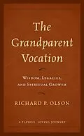E-Book (epub) The Grandparent Vocation von Richard P. Olson