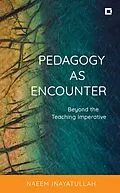 E-Book (epub) Pedagogy as Encounter von Naeem Inayatullah