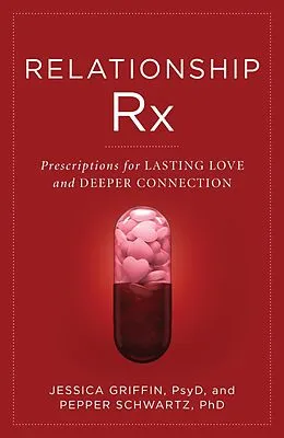 E-Book (epub) Relationship Rx von Jessica Griffin, Pepper Schwartz