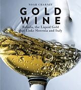 Livre Relié Gold Wine de Noah Charney