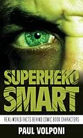 E-Book (epub) Superhero Smart von Paul Volponi