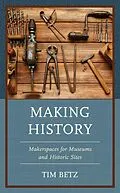 E-Book (epub) Making History von Tim Betz