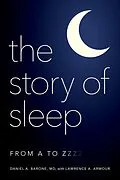 E-Book (epub) The Story of Sleep von Daniel A. Barone, Lawrence A. Armour