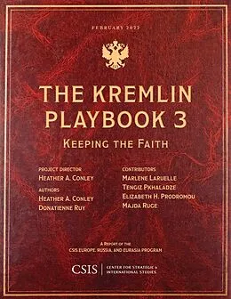 E-Book (epub) The Kremlin Playbook 3 von Heather A. Conley, Donatienne Ruy