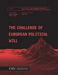 E-Book (epub) The Challenge of European Political Will von Rachel Ellehuus, Seth G. Jones
