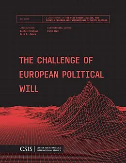 E-Book (epub) The Challenge of European Political Will von Rachel Ellehuus, Seth G. Jones