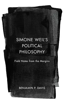 E-Book (epub) Simone Weil's Political Philosophy von Benjamin P. Davis