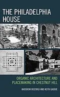 E-Book (epub) The Philadelphia House von Khosrow Bozorgi, Keith Gaddie