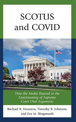 E-Book (epub) SCOTUS and COVID von Rachael Houston, Timothy R. Johnson, Eve M. Ringsmuth