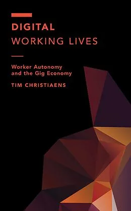 E-Book (epub) Digital Working Lives von Tim Christiaens