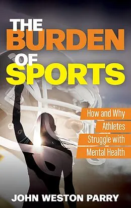 E-Book (epub) The Burden of Sports von John Weston Parry