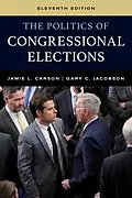 E-Book (epub) The Politics of Congressional Elections von Jamie L. Carson, Gary C. Jacobson