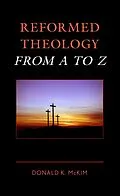 E-Book (epub) Reformed Theology from A to Z von Donald K. Mckim