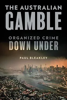 E-Book (epub) The Australian Gamble von Paul Bleakley