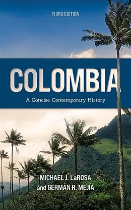 E-Book (epub) Colombia von Michael J. Larosa, Germán R. Mejía