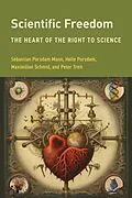 E-Book (epub) Scientific Freedom von Sebastian Porsdam Mann, Helle Porsdam, Maximilian M. Schmid