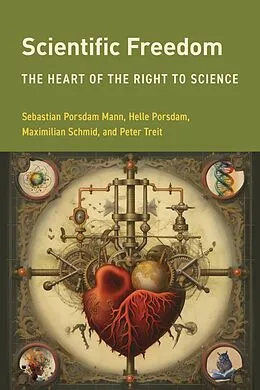 E-Book (epub) Scientific Freedom von Sebastian Porsdam Mann, Helle Porsdam, Maximilian M. Schmid