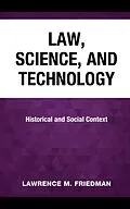 E-Book (epub) Law, Science, and Technology von Lawrence M. Friedman