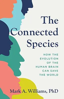 E-Book (epub) The Connected Species von Mark A. Williams