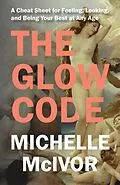 E-Book (epub) The Glow Code von Michelle McIvor