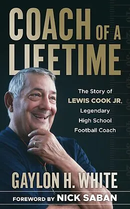 E-Book (epub) Coach of a Lifetime von Gaylon H. White
