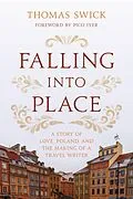 E-Book (epub) Falling into Place von Thomas Swick