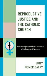 Couverture cartonnée Reproductive Justice and the Catholic Church de Reimer-Barry Emily