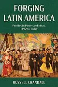E-Book (epub) Forging Latin America von Russell Crandall