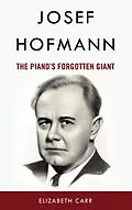 E-Book (epub) Josef Hofmann von Elizabeth Carr