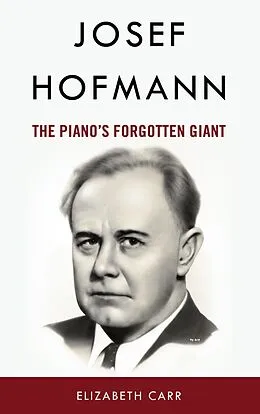 E-Book (epub) Josef Hofmann von Elizabeth Carr