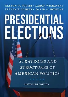 E-Book (epub) Presidential Elections von Nelson W. Polsby, Aaron Wildavsky, Steven E. Schier