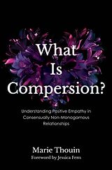 Couverture cartonnée What Is Compersion? de Marie Thouin