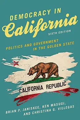 E-Book (epub) Democracy in California von Brian P. Janiskee, Ken Masugi, Christina G. Villegas