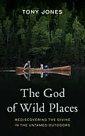 E-Book (epub) The God of Wild Places von Tony Jones