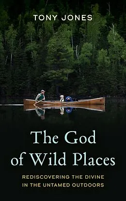 E-Book (epub) The God of Wild Places von Tony Jones