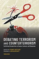 Kartonierter Einband (Kt) Debating Terrorism and Counterterrorism von Stuart Gottlieb