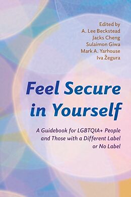 Livre Relié Feel Secure in Yourself de A. Lee Beckstead, Jacks Cheng, Sulaimon Giwa