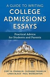 Couverture cartonnée A Guide to Writing College Admissions Essays de Franklin Cory M., Weingarten Paul, Suzanne Franklin