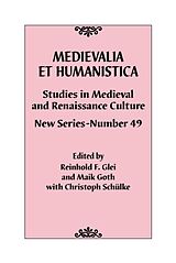 Livre Relié Medievalia et Humanistica, No. 49 de Reinhold F. Goth, Maik Glei