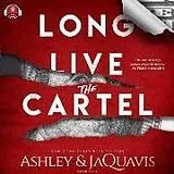 Digital Long Live the Cartel: The Cartel 8 von Ashley & Jaquavis