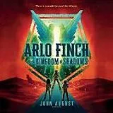 Digital Arlo Finch in the Kingdom of Shadows von John August