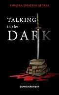 E-Book (epub) Talking in the Dark von Dennis Etchison