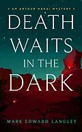 E-Book (epub) Death Waits in the Dark von Mark Edward Langley