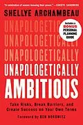 E-Book (epub) Unapologetically Ambitious von Shellye Archambeau
